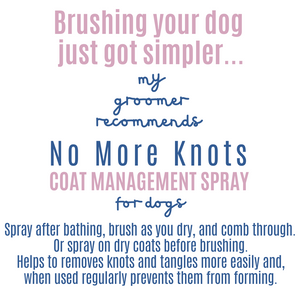 My Groomer Recommends No More Knots - 250ml - dog grooming detangle spray